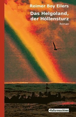 bokomslag Helgoland, der Höllensturz