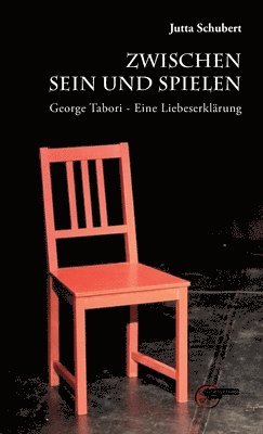 Jutta Schubert - Zwischen Sein und Spielen, Inbunden