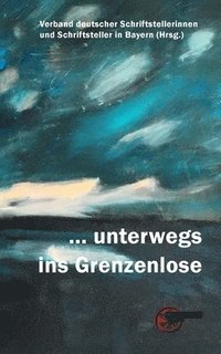bokomslag ... unterwegs ins Grenzenlose