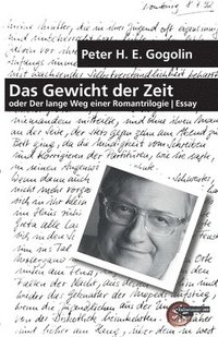 bokomslag Das Gewicht der Zeit: oder Der lange Weg einer Romantrilogie