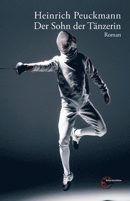 Heinrich Peuckmann - Der Sohn der Tänzerin, Häftad