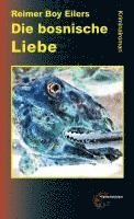 Reimer Boy Eilers - Die bosnische Liebe, Inbunden