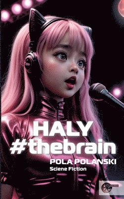 Pola Polanski - HALY#thebrain, Häftad