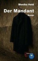 Monika Held - Mandant, Häftad