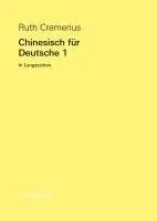 Ruth Cremerius - Chinesisch für Deutsche 1, Häftad. Tillgänglighet: Lägg i varukorg