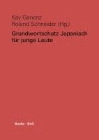 bokomslag Grundwortschatz Japanisch für junge Leute