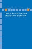 bokomslag On the nominal nature of propositional arguments