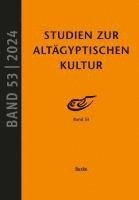 bokomslag Studien zur Altägyptischen Kultur Band 53