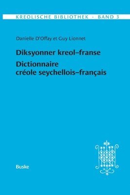 bokomslag Kreolische Bibliothek 3: Diksyonner kreol-franse / Dictionnaire créole seychellois-français