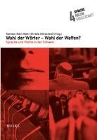 Kersten Sven Roth, Christa Dürscheid - Wahl der Wörter - Wahl der Waffen?, Häftad