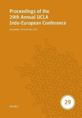 David M Goldstein, Stephanie W Jamison, Brent Vine - Proceedings of the 29th Annual UCLA Indo-European Conference, Häftad