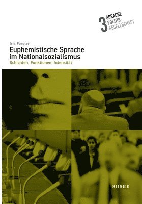 Iris Forster - Euphemistische Sprache im Nationalsozialismus, Häftad