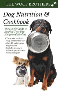 bokomslag Dog Nutrition and Cookbook