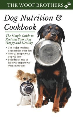 Dog Nutrition and Cookbook 1