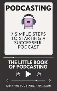 bokomslag Podcasting - The little Book of Podcasting