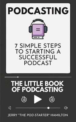 bokomslag Podcasting - The little Book of Podcasting