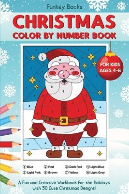 Funkey Books - Christmas Color by Number Book for Kids Ages 4 to 8, Häftad
