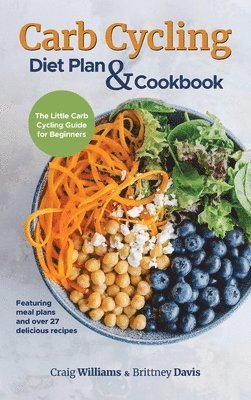 bokomslag Carb Cycling Diet Plan & Cookbook