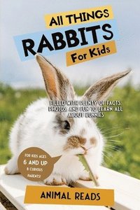 bokomslag All Things Rabbits For Kids
