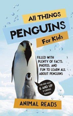 All Things Penguins For Kids