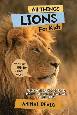 Animal Reads - All Things Lions For Kids, Häftad