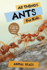 bokomslag All Things Ants For Kids