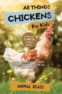 bokomslag All Things Chickens For Kids