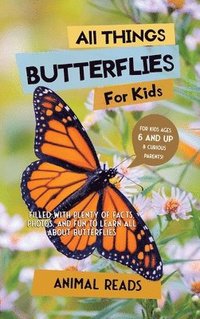 bokomslag All Things Butterflies For Kids