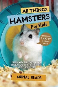 bokomslag All Things Hamsters For Kids