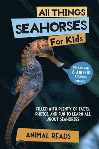 bokomslag All Things Seahorses For Kids