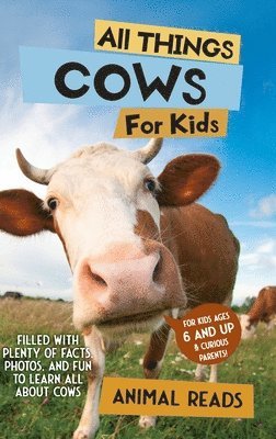 bokomslag All Things Cows For Kids