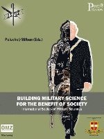 Building Military Science for the Benefit of Society 1