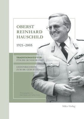 Oberst Reinhard Hauschild 1921-2005 1
