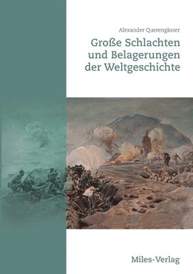 bokomslag Große Schlachten und Belagerungen der Weltgeschichte