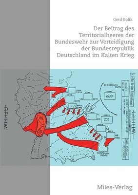 Beitrag des Territorialheeres der Bundeswehr zur Verteidigung der Bundesrepublik Deutschland im Kalten Krieg