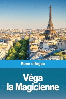 René D'Anjou - Véga la Magicienne, Häftad