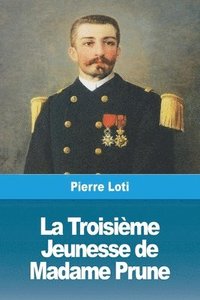 bokomslag Troisième Jeunesse de Madame Prune
