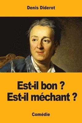 Est-il bon ? Est-il mchant ? 1