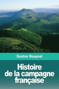 bokomslag Histoire de la campagne franaise