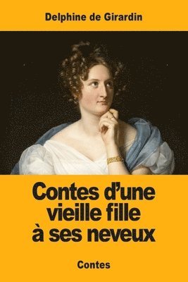 bokomslag Contes d'une vieille fille  ses neveux