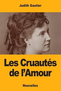 bokomslag Les Cruautes de l'Amour