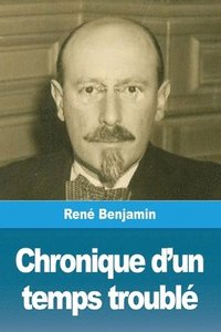 bokomslag Chronique d'un temps troublé