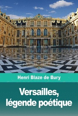 bokomslag Versailles, légende poétique