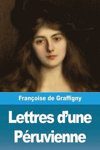 bokomslag Lettres d'une Péruvienne