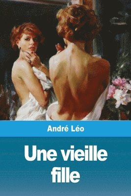 André Léo, André - vieille fille, Häftad