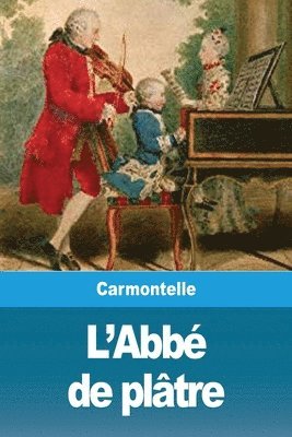 Carmontelle - L'Abbé de plâtre, Häftad