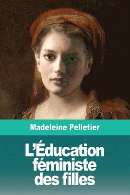 bokomslag L'Éducation féministe des filles