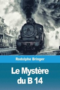 bokomslag Mystère du B 14