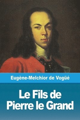 bokomslag Fils de Pierre le Grand