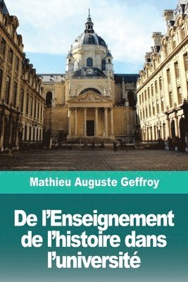 bokomslag De l'Enseignement de l'histoire dans l'université